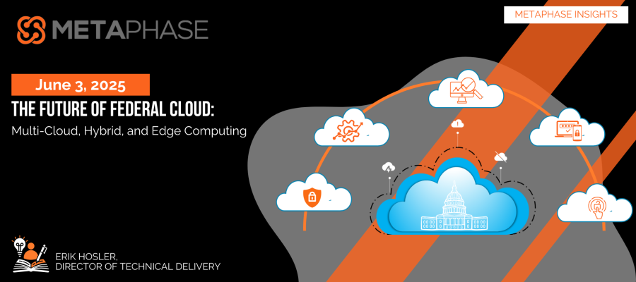 The Future of Federal Cloud: Multi-Cloud, Hybrid, and Edge Computing ...
